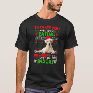 Camiseta Eles Te Veem Quando Você Está Comendo Labrador Ret