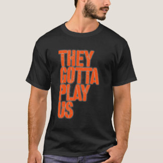 Camiseta Eles Têm Que Nos Jogar