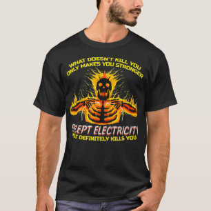 Camiseta Elétrica Design Funny para Eletricidade Eletrica