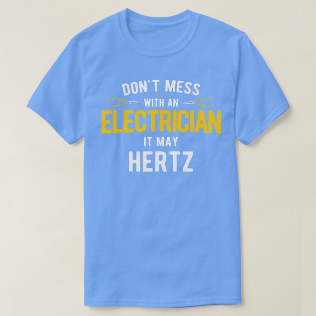 Camiseta Elétrica Não Mama Pode Ser Elétrico Hertz (Frente do Design)