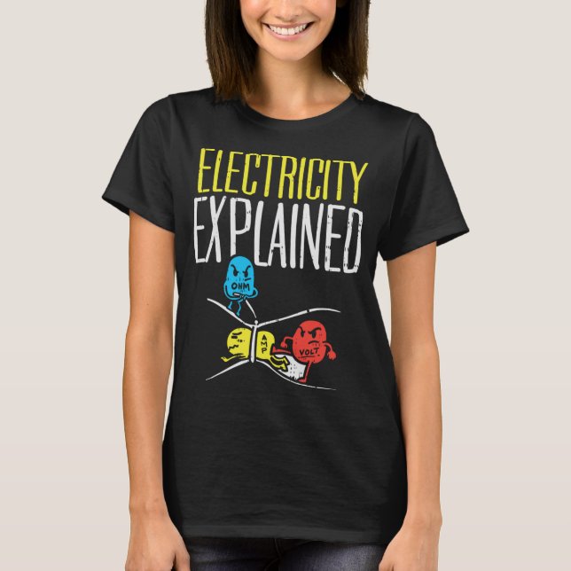 Camiseta Eletricidade Explicada Engraçado Professor Eletrôn (Frente)