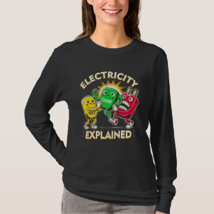 Camiseta Eletricidade Explicada Ohms Law Science Pun Physic