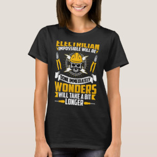 Camiseta Eletricidade Impossível Será Feito Imediatamente