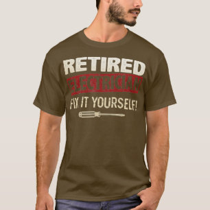 Camiseta Elétrico Aposentado Conserte-O Sua Reforma