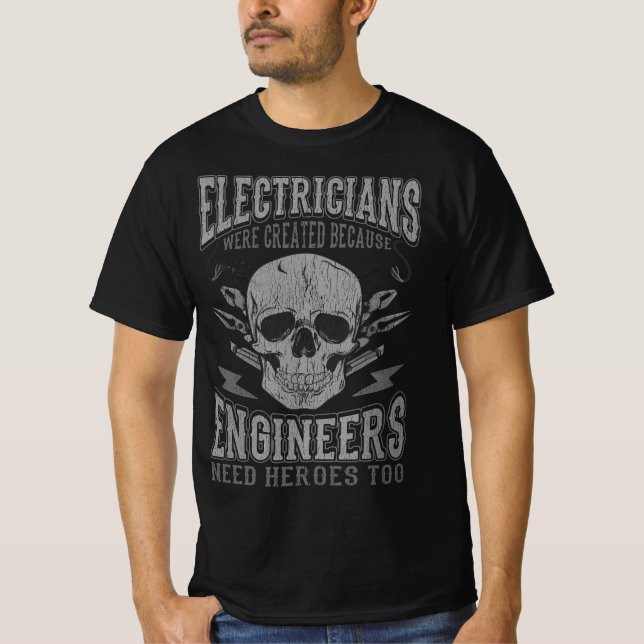 Camiseta Elétrico Engraçado Engenheiros Precisam de Heróis (Frente)