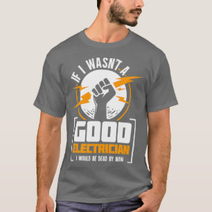 Camiseta Elétrico Engraçado Presente Para Um Eletrista