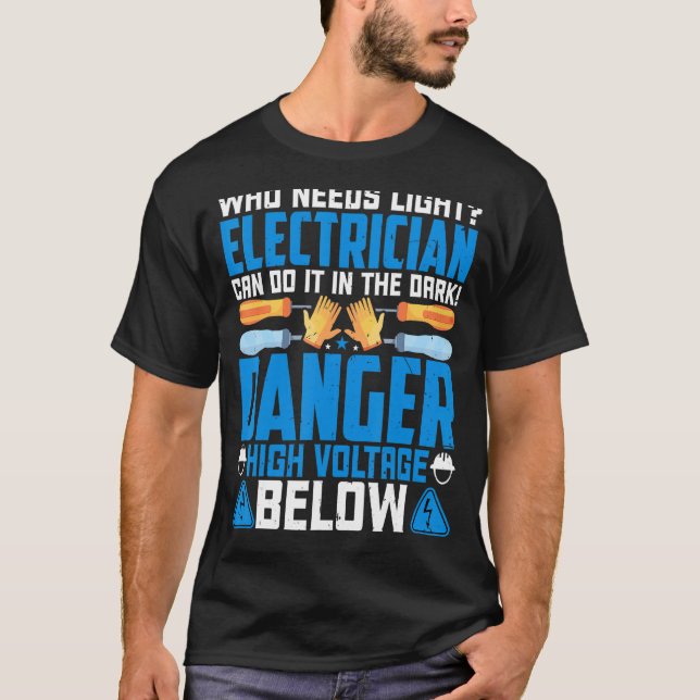 Camiseta Elétrico pode fazer isso em perigo de trabalho elé (Frente)