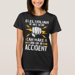 Camiseta Elétrico Seja Legal Para Mim Posso Fazer Isso Pare