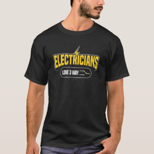 Camiseta Elétricos adoram eletricistas de 3 vias