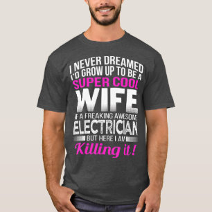 Camiseta Elétricos Esposa Engraçada Esposa de Eletricista