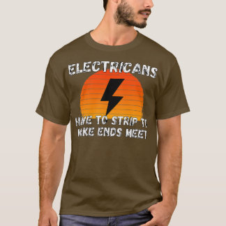 Camiseta Elétricos Fingem Para Fazer Acabos Com O Elétrico 