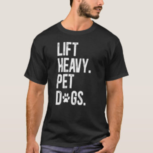 Camiseta Elevação da malhação Cachorros Pesados de Pet Leva