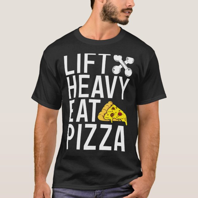 Camiseta Elevação da Pizza Pesada de Comida Gelada Workout  (Frente)