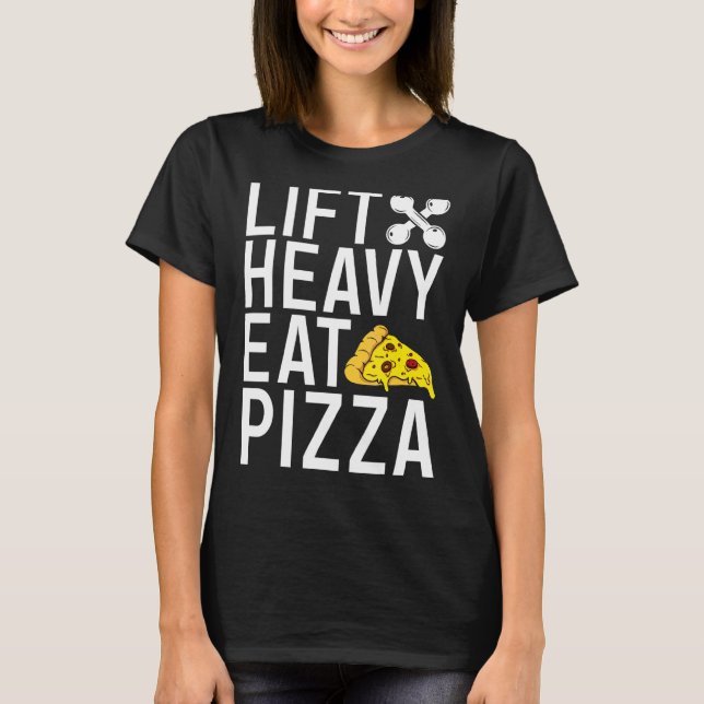 Camiseta Elevação da Pizza Pesada de Comida Gelada Workout  (Frente)
