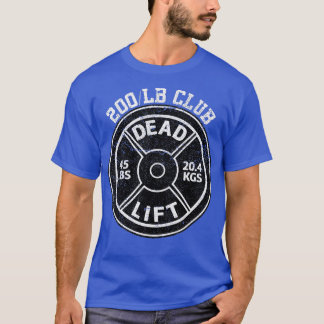 Camiseta Elevação de Peso do Clube Gym Morto de 200 Lbs
