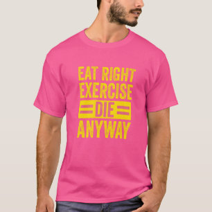 Camiseta Elevação de Peso Giro Exercício Direito Morre A