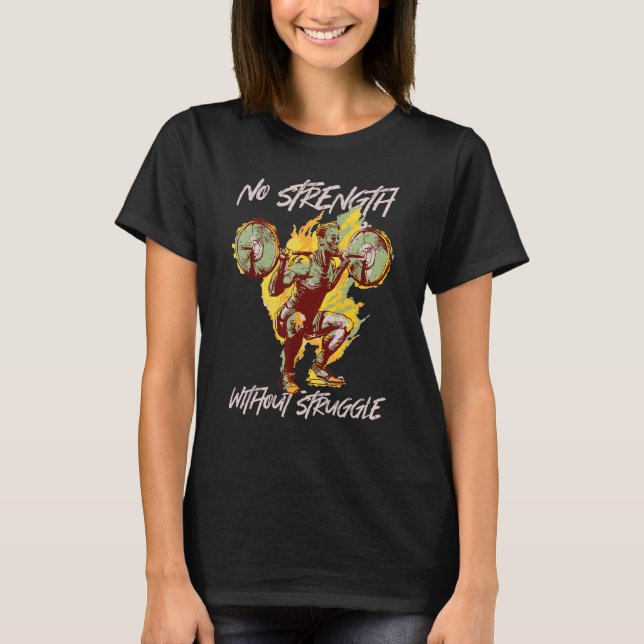 Camiseta Elevação de peso Sem força sem luta (Frente)