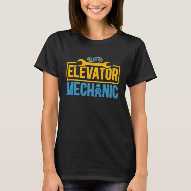 Camiseta Elevator Mechanic Maintenance Work Technician (Frente)