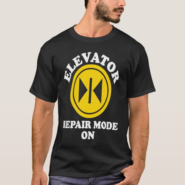 Camiseta Elevator Mechanic Repair Mode On (Frente)