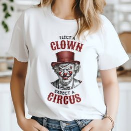 Camiseta Eleve um palhaço, espere um circo engraçado anti-c