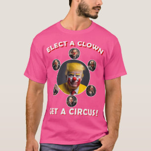 Camiseta Eleve Um Palhaço Para Pegar Um Circo