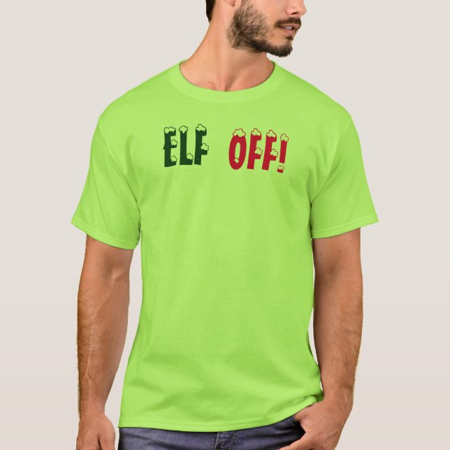 Camiseta Elf furioso de Natal,ELF OFF,T-shirt por: Closs (Frente)