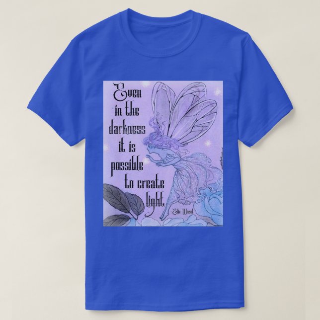 Camiseta Elie Wiesel Citação com Faerie e Luz Mágica Ou (Frente do Design)