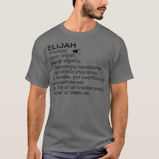 Camiseta Elijah Name Definition Elijah Significa Elijah Nam