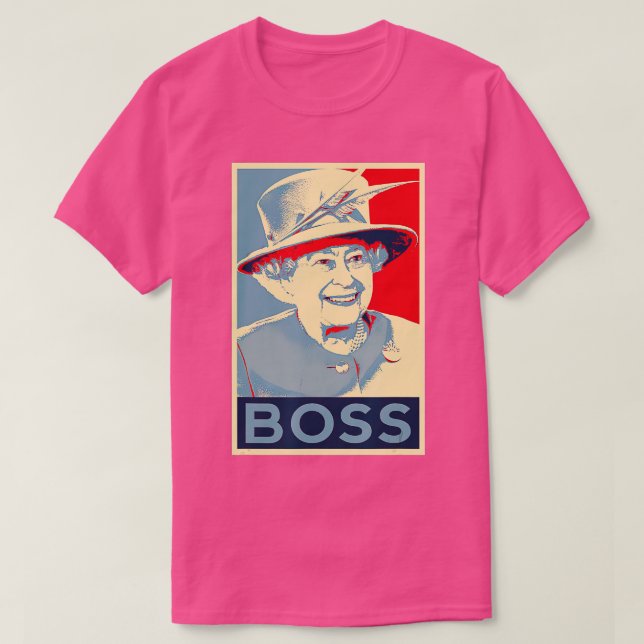 Camiseta Elizabeth Boss Sua Alteza Real Rainha de Inglaterr (Frente do Design)