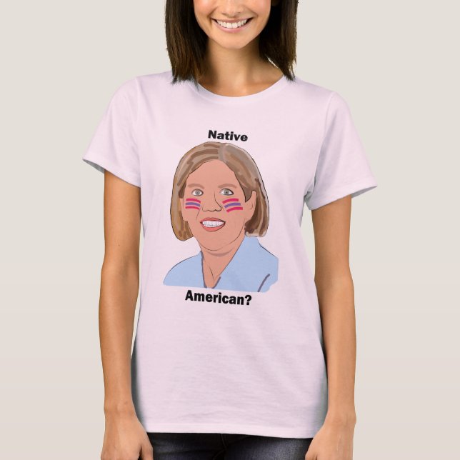 Camiseta Elizabeth Warren - nativo americano? (Frente)