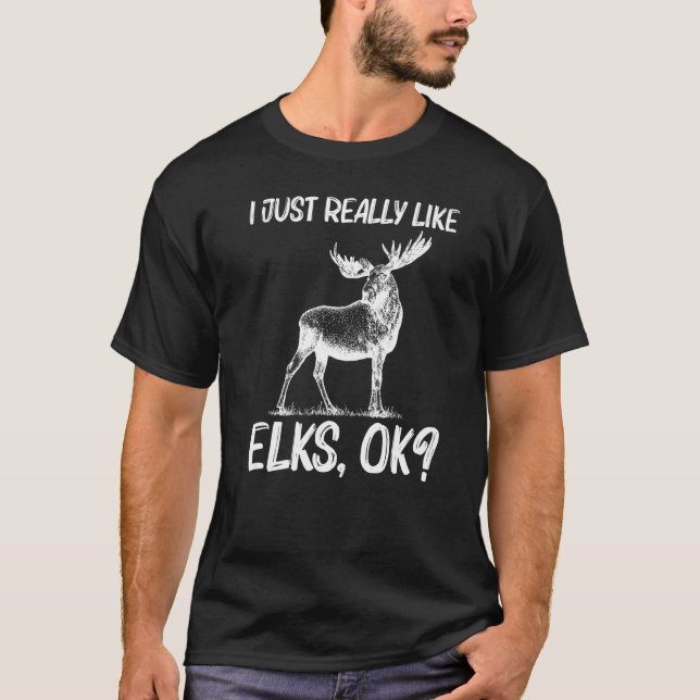 Camiseta Elk legal Para Homens Caçadores De Veados De Elk (Frente)