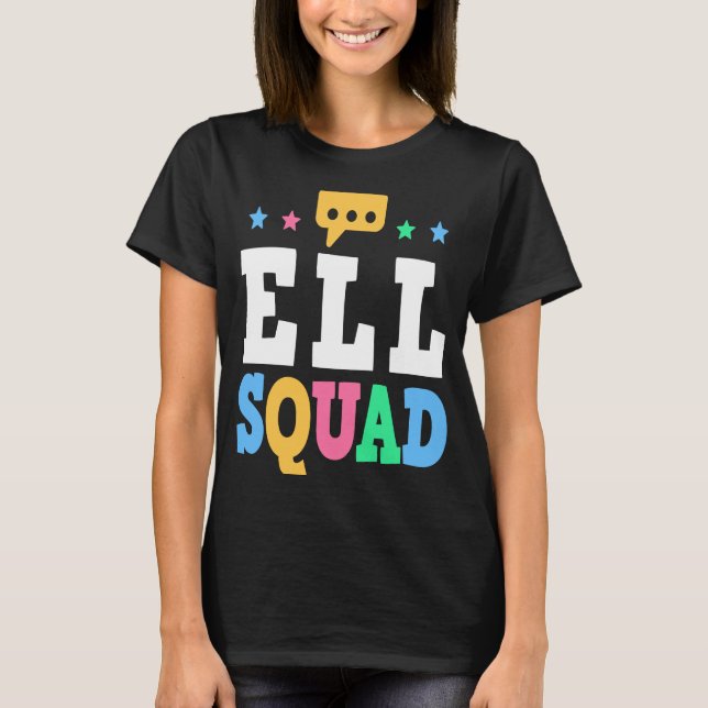 Camiseta ELL Squad English Language Learning Teacher  1 (Frente)