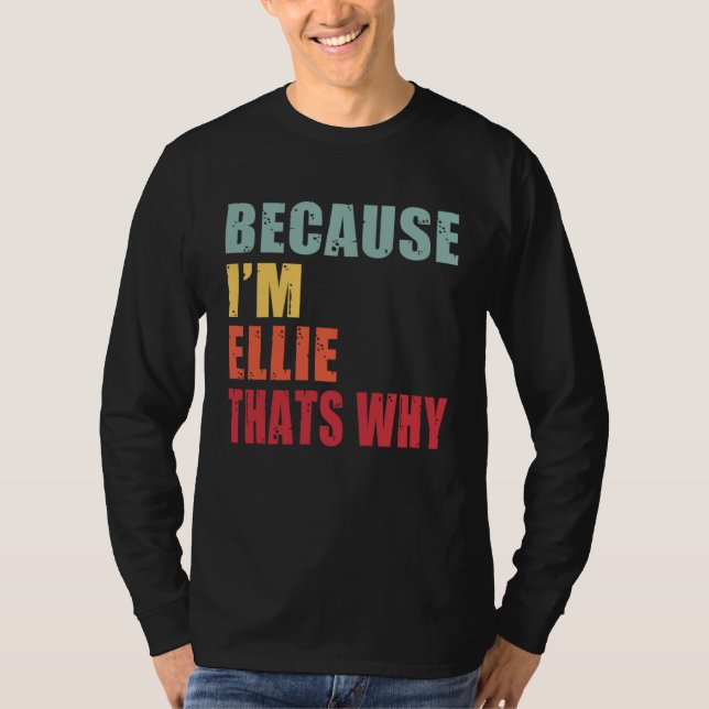 Camiseta Ellie I m Everyone is Talking About Ellie (Frente)