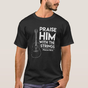 Camiseta Elogiá-Lo Bíblia Salmo Culto Guitarra Cristã