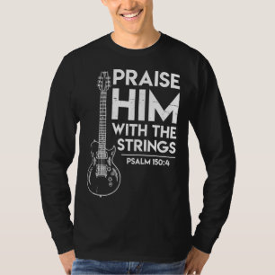 Camiseta Elogiá-Lo - Presentes De Culto Cristãos - Gu Elétr