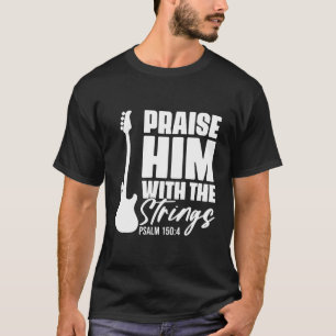 Camiseta Elogia-O Pelas Cordas Cristãs Para O Violão P