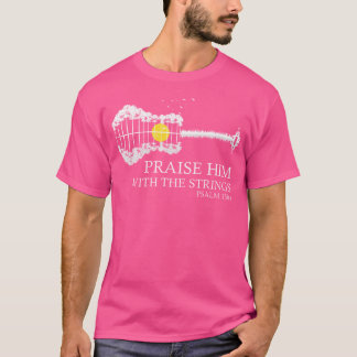 Camiseta Elogia-O Pelas Cordas Da Guitarra Cristã