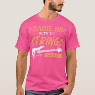 Camiseta Elogia-O Pelo Jogador De Bass Do Culto Das Cordas