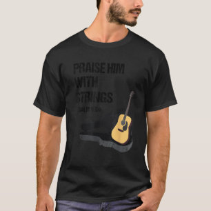 Camiseta Elogia-O Por Cordas De Guitarrista Cristão