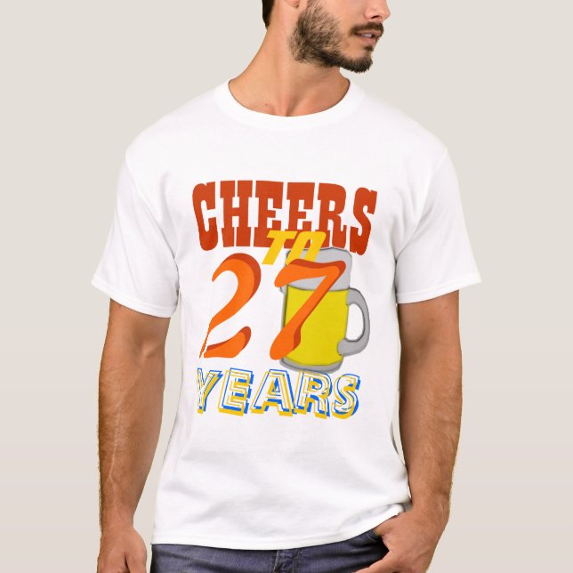 Camiseta Elogios a 27 anos de feliz aniversario da cerveja (Frente)