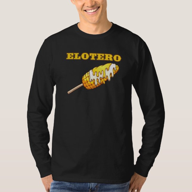 Camiseta Elotero Espanhol Diz De Milho Comida Mexicano Em (Frente)