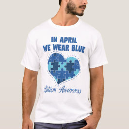 Camiseta Em Abril Usamos Azul, Mês de Conscientização do Au