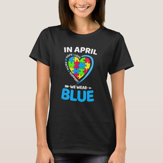 Camiseta Em Abril Usamos Azul Puzzle Apoio Mês de Conscient (Frente)