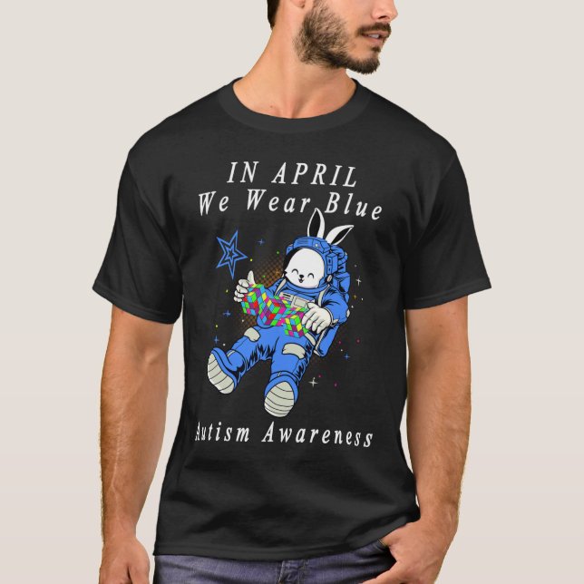 Camiseta Em abril Vestimos Astronauta Azul Autismo Bunny As (Frente)