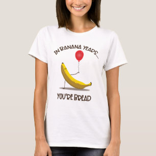 Camiseta Em Anos de Banana Você É Pão Absurdo Surreal