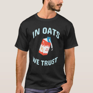 Camiseta Em Aveia Nós Confiamos Leite de Aveia Vegano à Bas