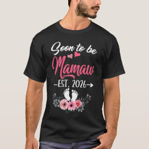 Camiseta Em Breve Mamaw Est 2026 Dia das Mães Primeira Vez