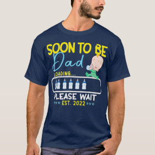 Camiseta Em Breve Para Ser Pai EST 2022 Carregando, Aguarde