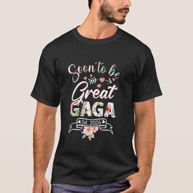 Camiseta Em breve será Excelente Gaga Est 2026 Primeira Vez (Frente)