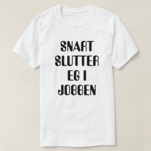 Camiseta Em breve vou largar meu emprego branco norueguês